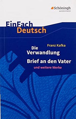 Die Verwandlung, Brief an den Vater und weitere Werke