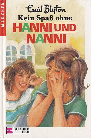 Kein Spass ohne Hanni und Nanni