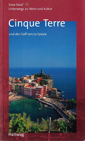 Cinque Terre und der Golf von La Spezia