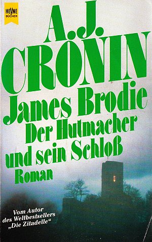 James Brodie - Der Hutmacher und sein Schloss