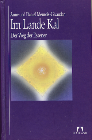 Im Lande Kal - Der Weg der Essener