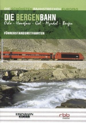 Die Bergenbahn - Führerstandsmitfahrten -  Oslo - Bergen [DVD]