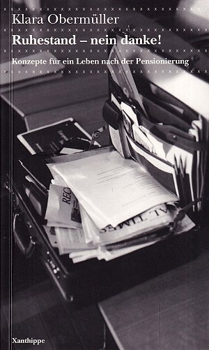 Ruhestand, nein danke!