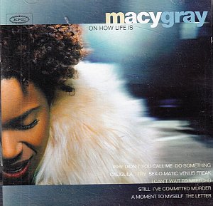 Macy Gray on How Life Is [CD]