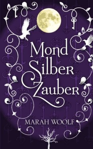 Mond Silber Zauber - Mond Licht Saga