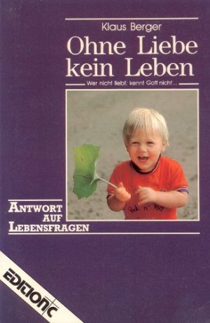 Ohne Liebe kein Leben