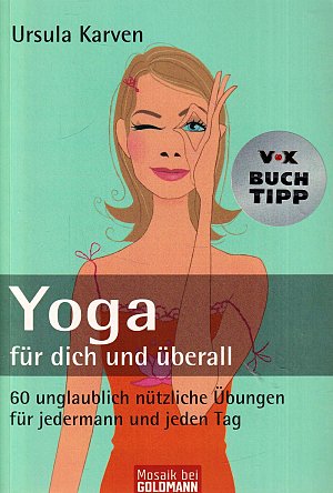 Yoga für dich und überall
