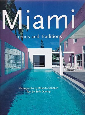 Miami - Trends and Traditions