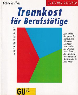 Trennkost für Berufstätige
