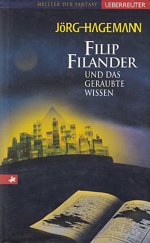 Filip Filander und das geraubte Wissen