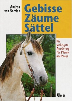 Gebisse - Zäume - Sättel
