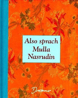 Also sprach Mulla Nasrudin