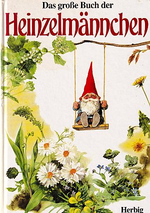 Das grosse Buch der Heinzelmännchen