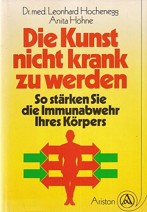 Die Kunst, nicht krank zu werden