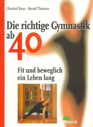 Die richtige Gymnastik ab 40