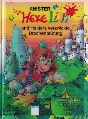 Hexe Lilli und Hektors verzwickte Drachenprüfung
