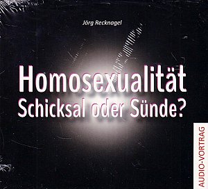 Homosexualität - Schicksal oder Sünde?
