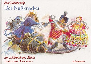 Der Nussknacker - Das Ballett als Bilderbuch mit Musik