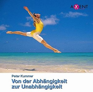 Von der Abhängigkeit zur Unabhängigkeit