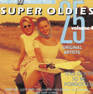 Super Oldies Vol. 4 - Too Good to be Forgotten...