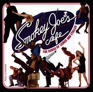 Smokey Joe's Cafe - The Songs Of Leiber & Stoller...