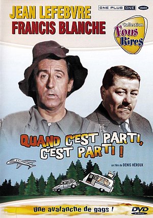 Quand c'est parti, c'est parti ! [DVD]