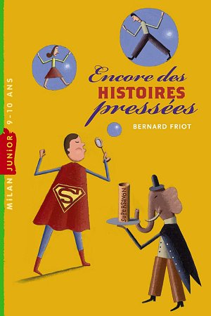 Encore des histoires pressees