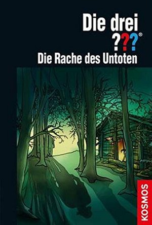 Die drei ??? - Die Rache des Untoten