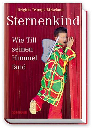 Sternenkind - Wie Till seinen Himmel fand