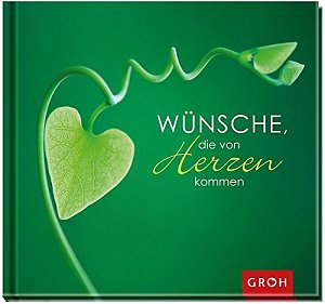 Wünsche, die von Herzen kommen