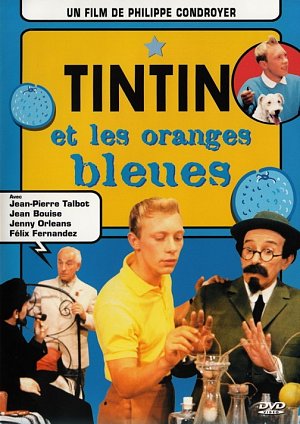 Tintin et les oranges bleues [DVD]