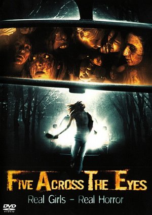 Five across the eyes [DVD]
