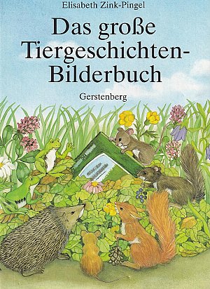 Das grosse Tiergeschichten-Bilderbuch