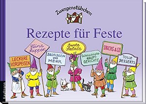 Zwergenstübchen - Rezepte für Feste