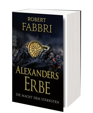 Alexanders Erbe - Die Macht dem Stärksten
