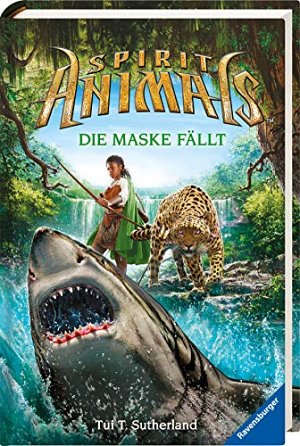 Spirit Animals - Die Maske fällt