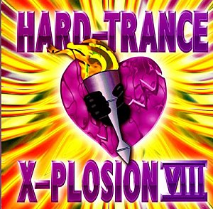Hard-Trance X-Plosion VIII [CD]