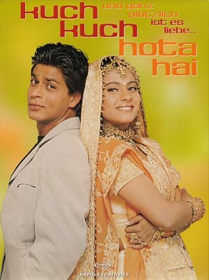 Kuch Kuch Hota Hai - Und ganz plötzlich ist es...