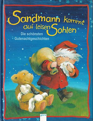 Sandmann kommt auf leisen Sohlen: