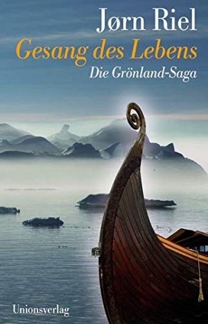 Gesang des Lebens - Die Grönland-Saga