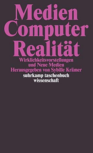 Medien – Computer – Realität