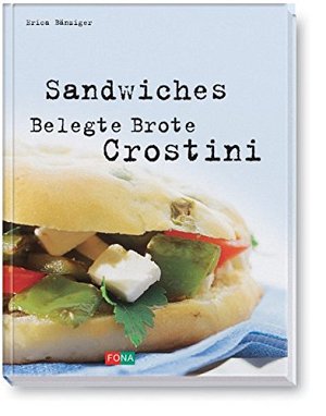 Sandwiches - Belegte Brote - Crostini