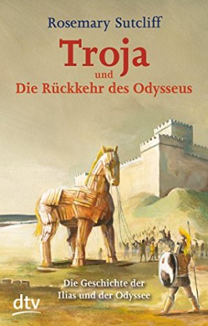 Troja und die Rückkehr des Odysseus
