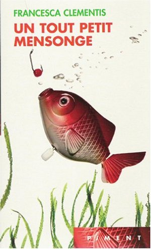 Un tout petit mensonge