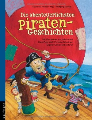 Die abenteuerlichsten Piratengeschichten