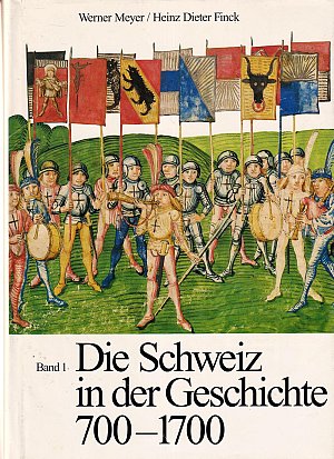 Die Schweiz in der Geschichte 700-1700