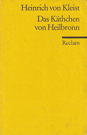 Das Käthchen von Heilbronn oder die Feuerprobe