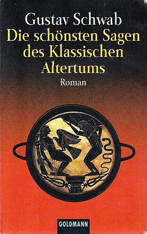 Die schönsten Sagen des Klassischen Altertums