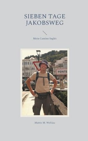 Sieben Tage Jakobsweg