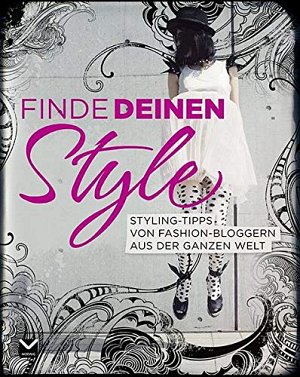 Finde deinen Style!